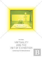 Virtuality And The Art Of Exhibition