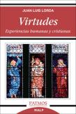 Virtudes. Experiencias Humanas Y Cristianas.