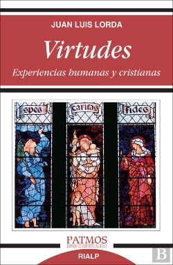 Bertrand.pt - Virtudes. Experiencias Humanas Y Cristianas.