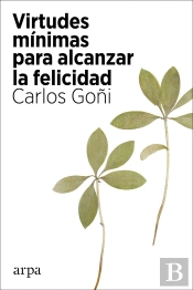 Virtudes Minimas Para Alcanzar La Felicidad