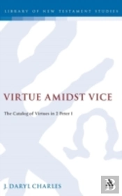 Virtue Amidst Vice