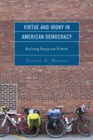 Virtue And Irony In American Democracy