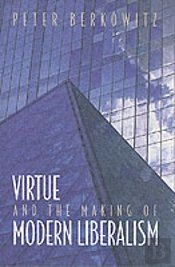 Virtue And The Making Of Modern Liberalism