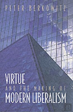 Bertrand.pt - Virtue And The Making Of Modern Liberalism