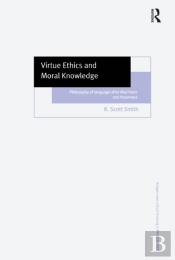 Virtue Ethics And Moral Knowledge