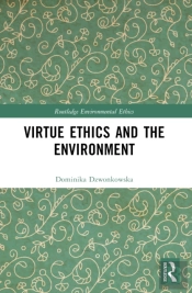 Virtue Ethics And The Environment