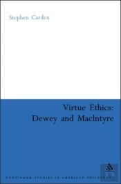Virtue Ethics: Dewey And Macintyre