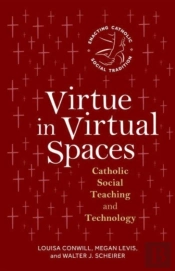 Virtue In Virtual Spaces