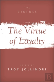 Virtue Of Loyalty