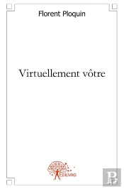 Virtuellement Vôtre : Récit