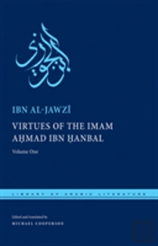 Virtues Of The Imam Ahmad Ibn Hanbal