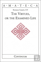 Virtues, Or The Examined Life