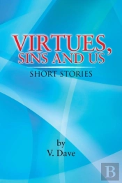 Virtues, Sins And Us