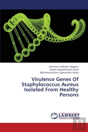 Virulence Genes Of Staphylococcus Aureus Isolated From Healthy Persons