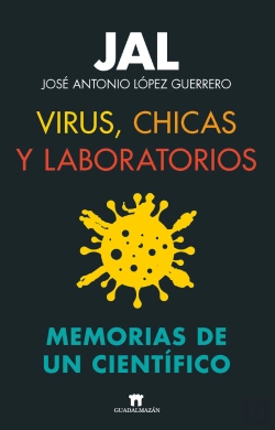 Bertrand.pt - Virus Chicas Y Laboratorios Memorias De Un Cientifico
