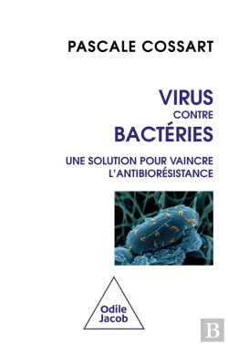 Bertrand.pt - Virus Contre Bactéries : Une Solution Pour Vaincre L'Antibiorésistance