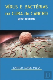 Vírus e Bactérias na Cura do Cancro