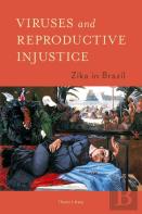 Viruses And Reproductive Injustice