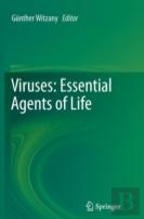 Viruses: Essential Agents Of Life