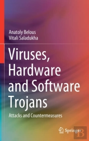 Viruses, Hardware And Software Trojans