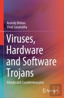 Viruses, Hardware And Software Trojans
