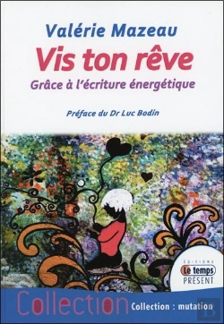 Bertrand.pt - Vis Ton Reve Grace A L'Ecriture Energetique