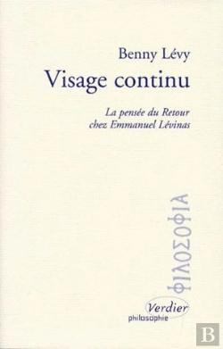 Bertrand.pt - Visage Continu ; La Pensée Du Retour Chez Emmanuel Levinas