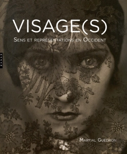 Bertrand.pt - Visage (S). Sens Et Representations En Occident.