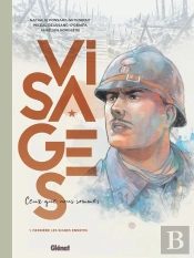 Visages : Ceux Que Nous Sommes Tome 1