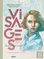 Visages : Ceux Que Nous Sommes Tome 2 : La Pratique Andromaque
