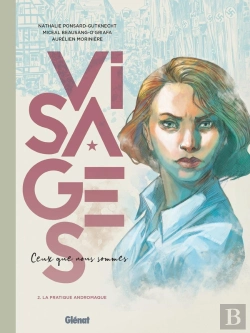 Bertrand.pt - Visages : Ceux Que Nous Sommes Tome 2 : La Pratique Andromaque