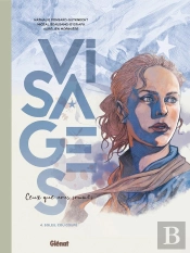 Visages : Ceux Que Nous Sommes Tome 4 : Soleil, Cou Coupé