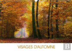 Bertrand.pt - Visages D Automne Calendrier Mural 2018 Din A3 Horizontal