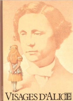 Bertrand.pt - Visages D'Alice : Les Illustrateurs D'Alice
