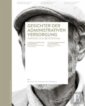 Visages De Linternement Administratif Volume 1 : Portraits De Personnes Concernées / Volume 1