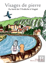 Visages De Pierre - Au Bord De L'Ardeche A Vogue