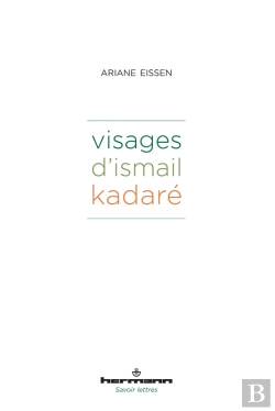 Bertrand.pt - Visages D'Ismail Kadaré