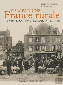 Bertrand.pt - Visages D'Une France Rurale ; La Vie Dans Nos Campagnes