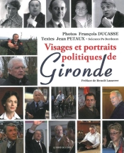 Visages Et Portraits Politiques Du Sud Ouest