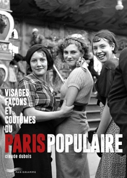 Bertrand.pt - Visages, Façons Et Coutumes Du Paris Populaire