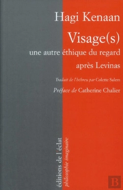 Bertrand.pt - Visage(S) ; Une Autre Éthique Du Regard Après Levinas