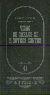 Visão de Carlos X I e Outros Contos