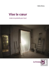 Vise Le Coeur Mais Ne Prends Pas Tout