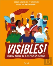 Visibles ! - Figures Noires De L'Histoire De France