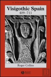 Visigothic Spain 409 - 711