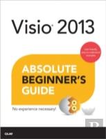 Visio 2013 Absolute Beginner'S Guide