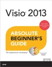 Visio 2013 Absolute Beginner'S Guide