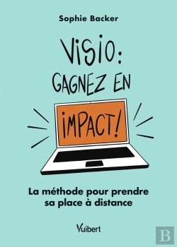 Bertrand.pt - Visio : Gagnez En Impact ! La Méthode Pour Prendre Sa Place À Distance