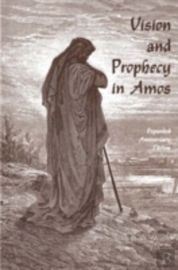 Bertrand.pt - Vision And Prophecy In Amos