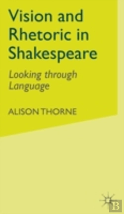 Bertrand.pt - Vision And Rhetoric In Shakespeare